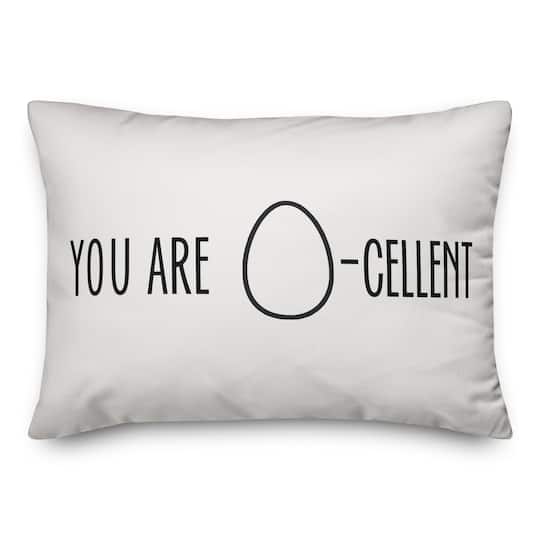 You Are Egg-Celent Throw Pillow